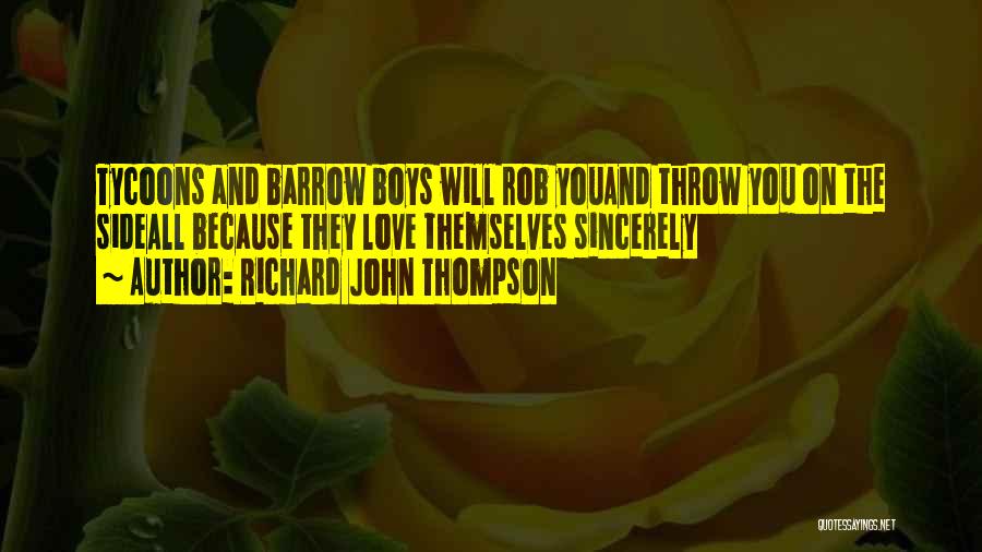Richard John Thompson Quotes 2169774