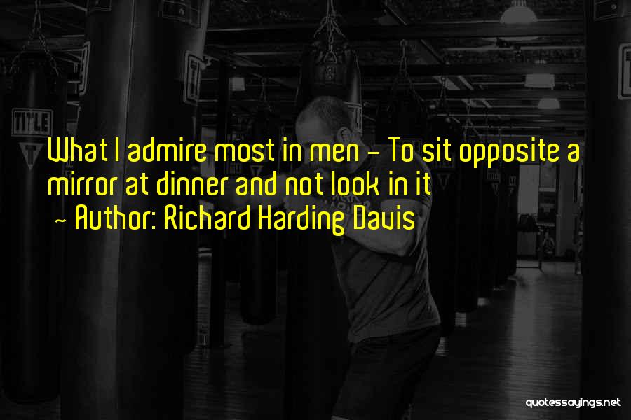 Richard K Davis Quotes By Richard Harding Davis