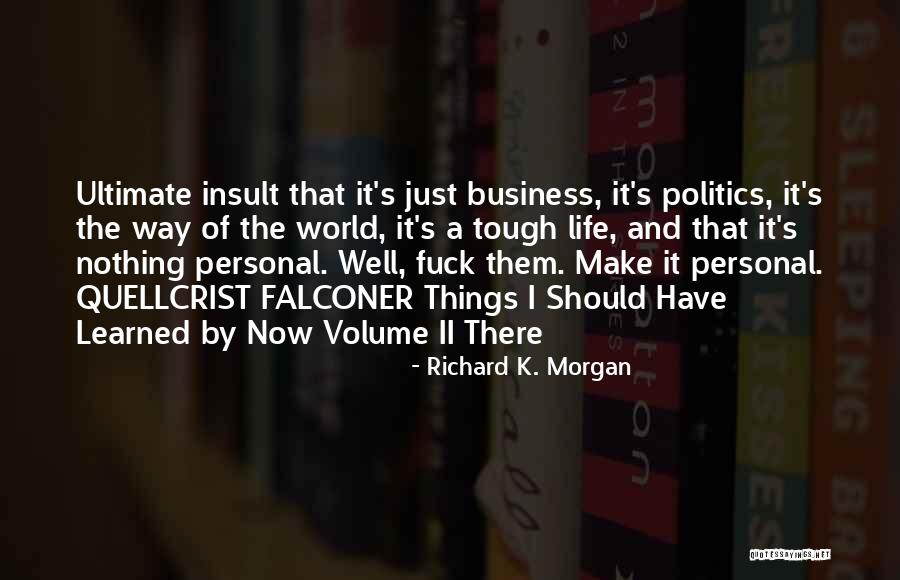 Richard K. Morgan Quotes 1087483