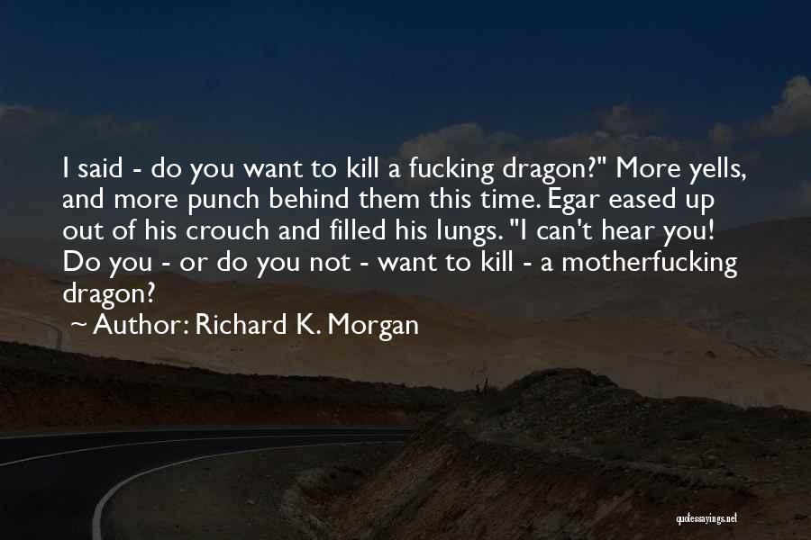 Richard K. Morgan Quotes 1163257
