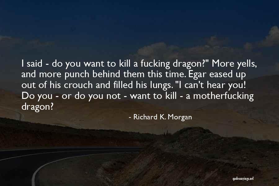 Richard K. Morgan Quotes 1163257