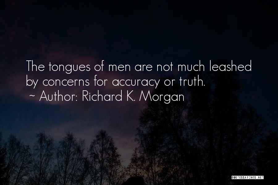 Richard K. Morgan Quotes 1320955