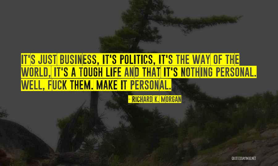 Richard K. Morgan Quotes 2103592