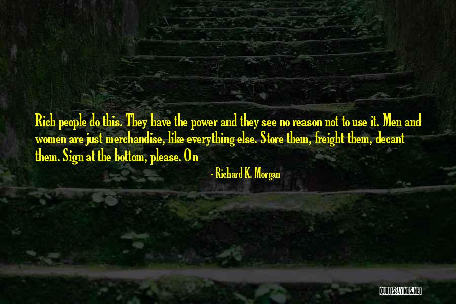 Richard K. Morgan Quotes 494710