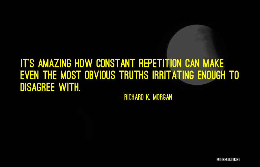 Richard K. Morgan Quotes 673036