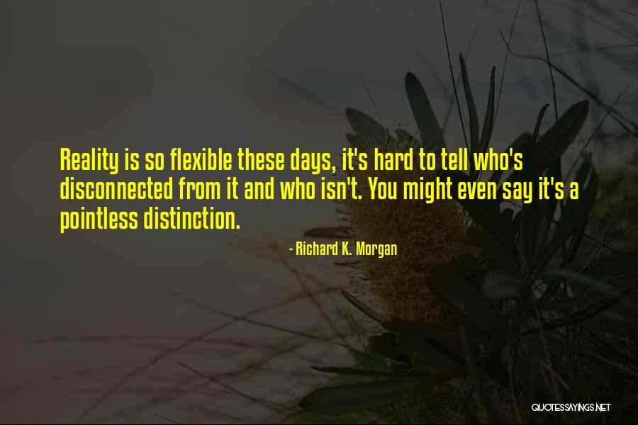 Richard K. Morgan Quotes 879942