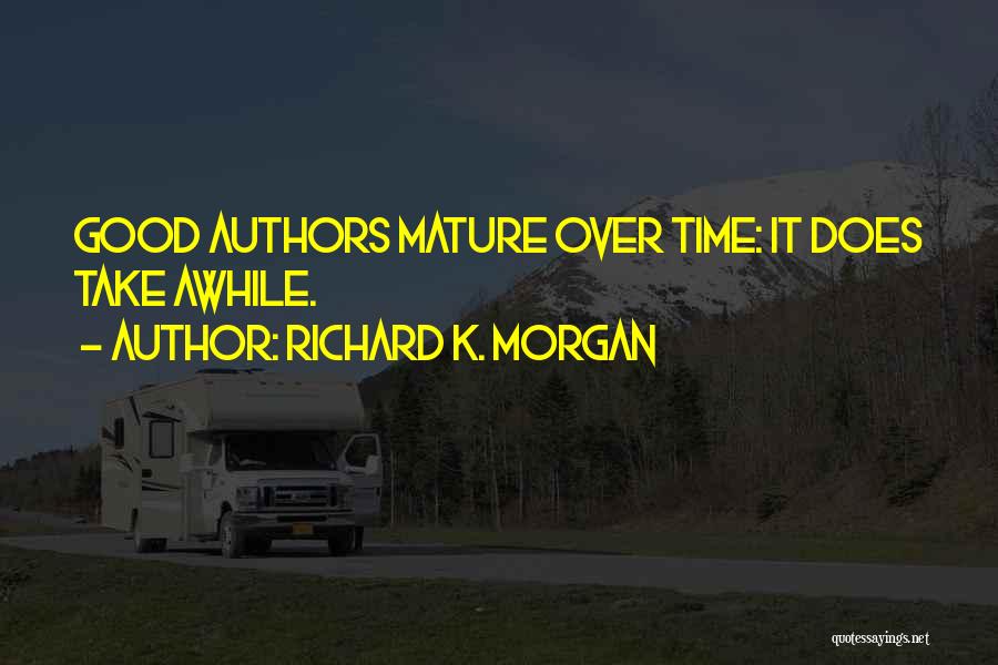 Richard K. Morgan Quotes 896582
