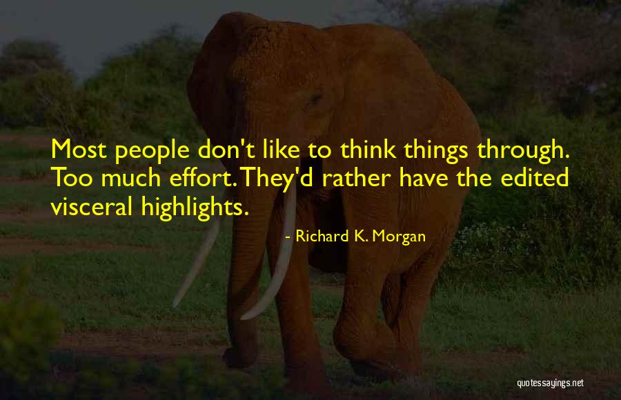 Richard K. Morgan Quotes 994864