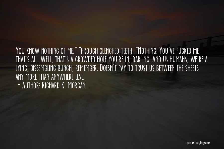 Richard K Quotes By Richard K. Morgan