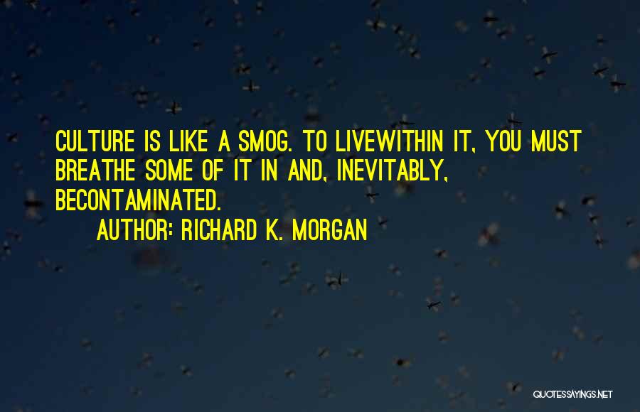 Richard K Quotes By Richard K. Morgan