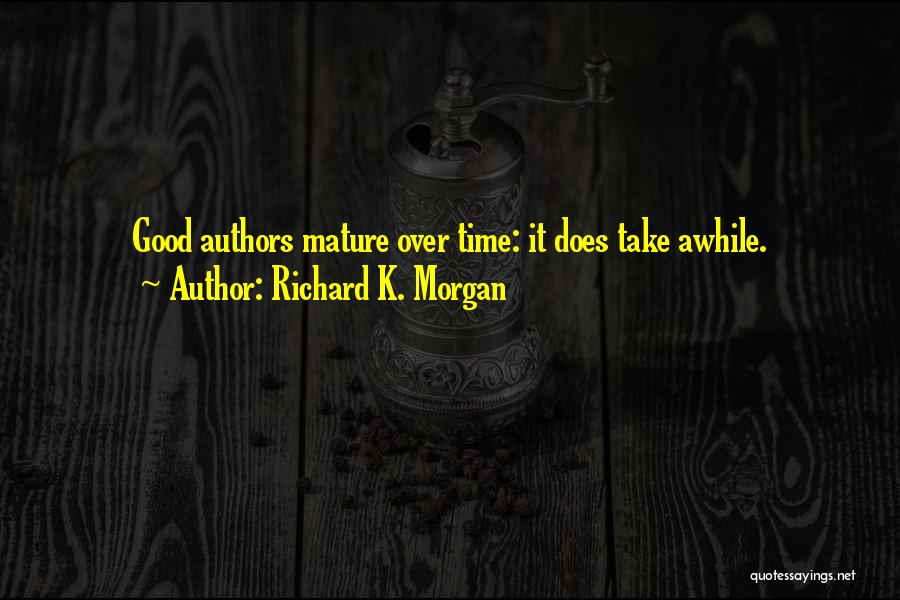 Richard K Quotes By Richard K. Morgan