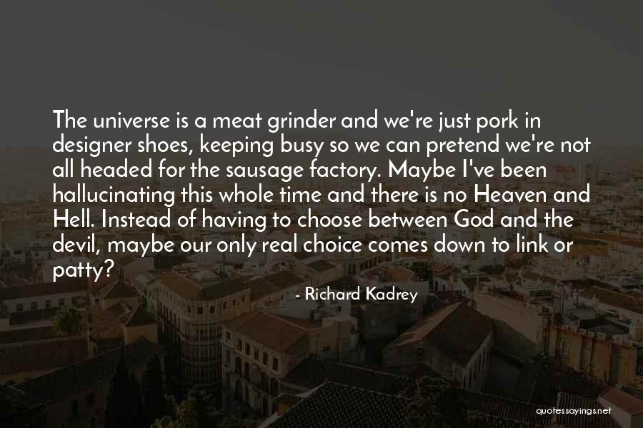 Richard Kadrey Quotes 1164679 Richard Kadrey Quotes 1164679