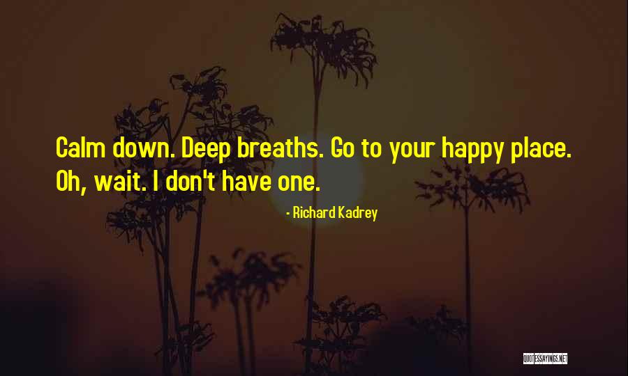 Richard Kadrey Quotes 1624270 Richard Kadrey Quotes 1624270