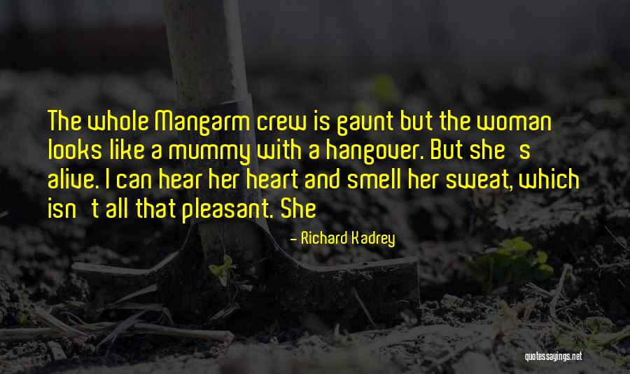 Richard Kadrey Quotes 1689164 Richard Kadrey Quotes 1689164
