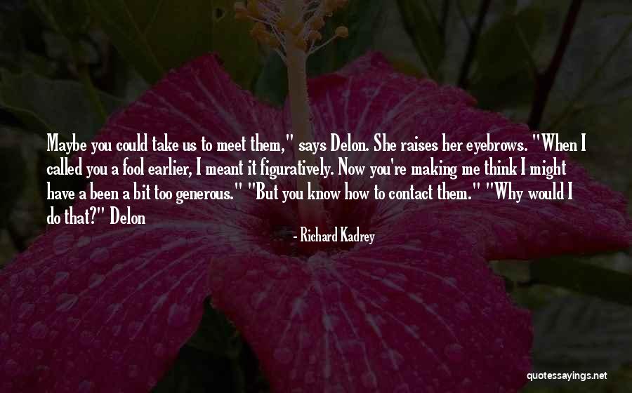 Richard Kadrey Quotes 1938843