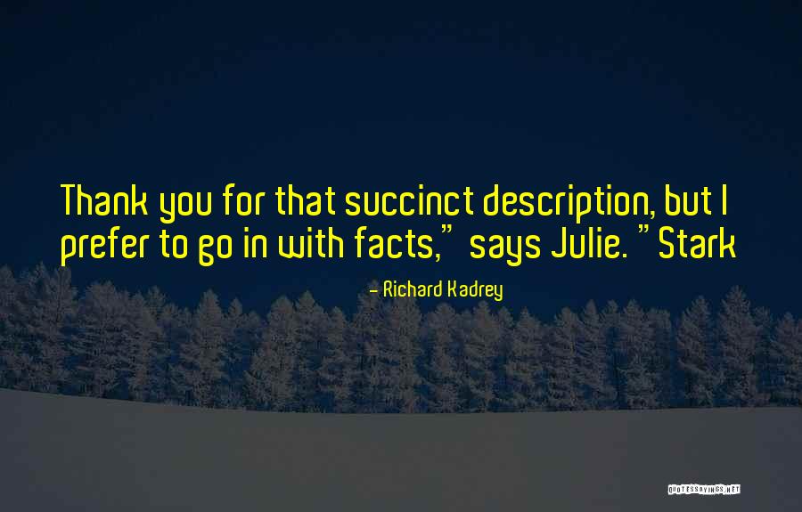 Richard Kadrey Quotes 387824 Richard Kadrey Quotes 387824