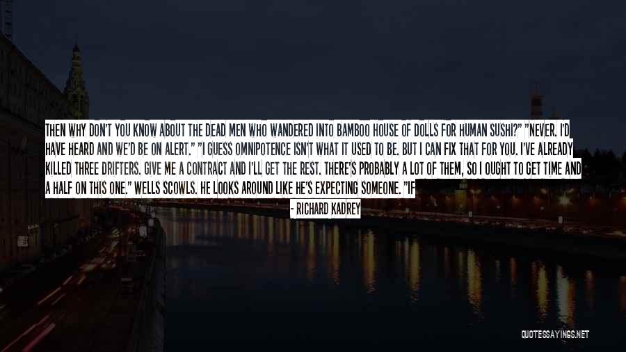 Richard Kadrey Quotes 584611 Richard Kadrey Quotes 584611