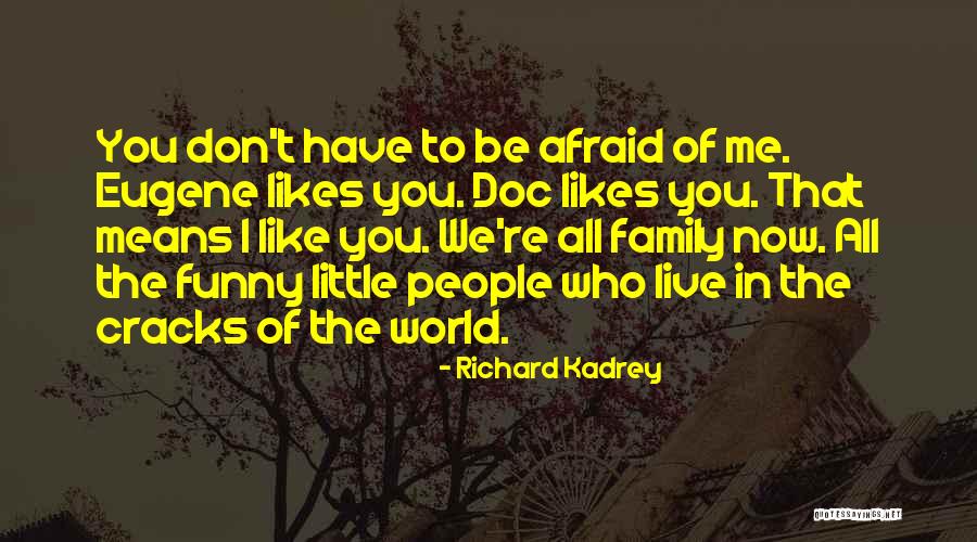 Richard Kadrey Quotes 997998 Richard Kadrey Quotes 997998