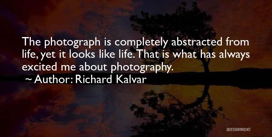 Richard Kalvar Quotes 1244646