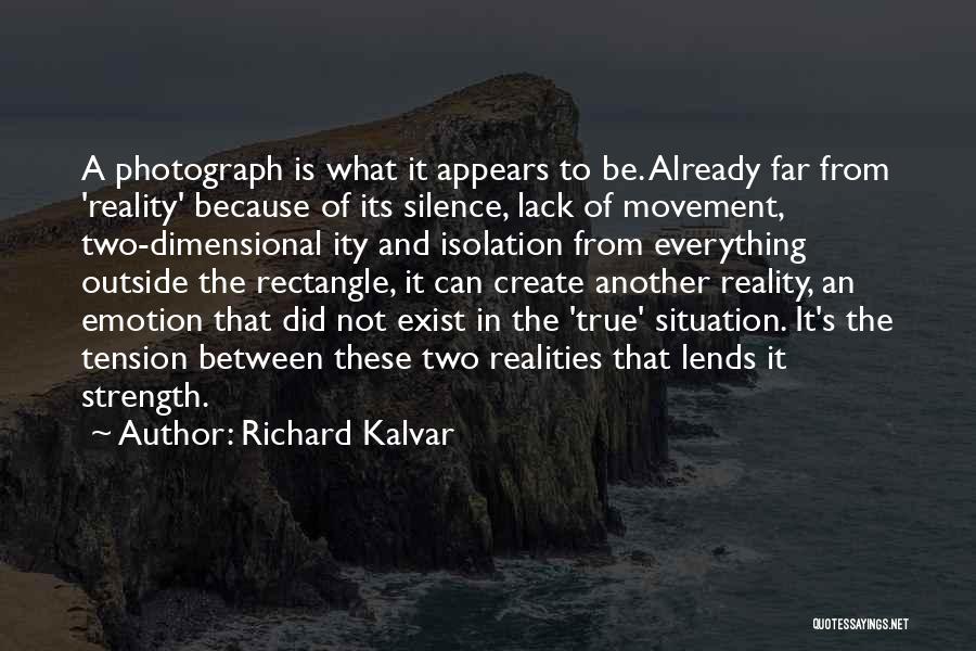 Richard Kalvar Quotes 1363576