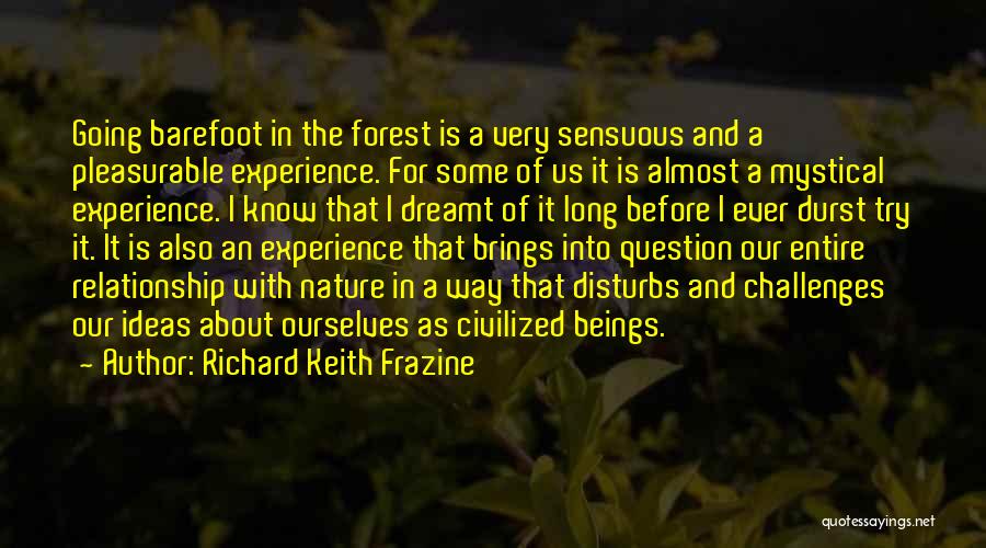Richard Keith Frazine Quotes 309442
