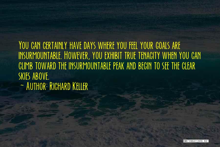 Richard Keller Quotes 409207