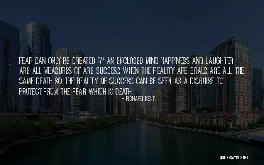 Richard Kent Quotes 1033249 Richard Kent Quotes 1033249