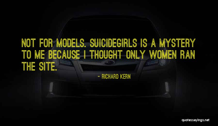 Richard Kern Quotes 1377489