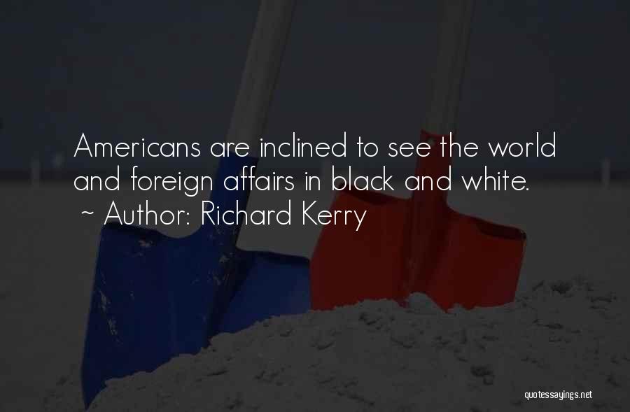 Richard Kerry Quotes 1376465