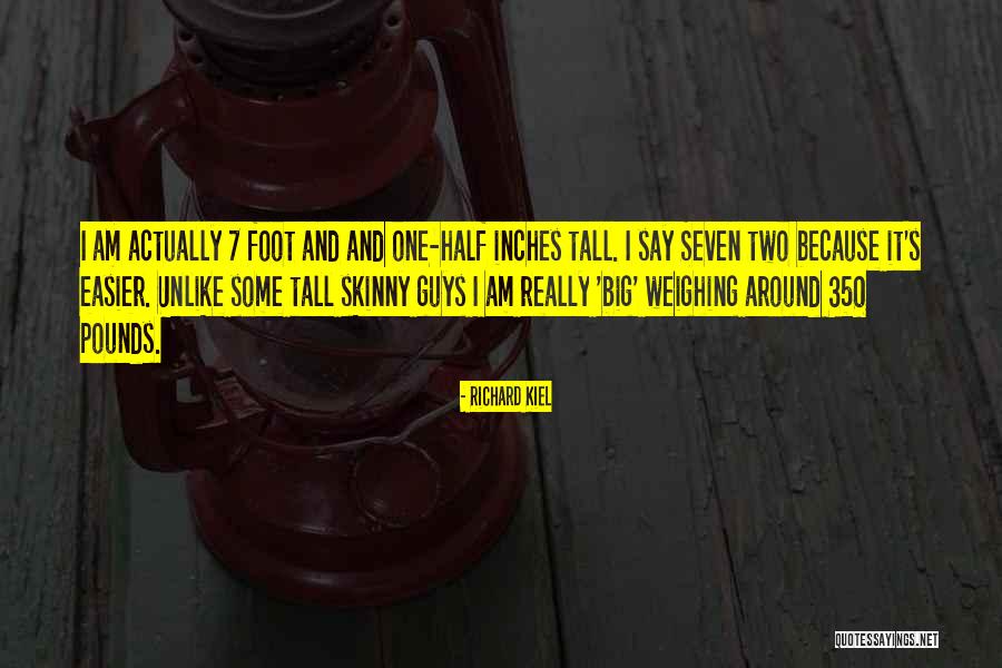 Richard Kiel Quotes 229704 Richard Kiel Quotes 229704