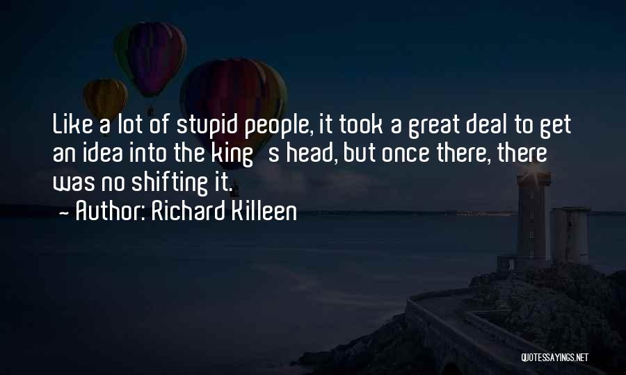 Richard Killeen Quotes 1055468