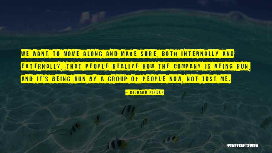 Richard Kinder Quotes 264108 Richard Kinder Quotes 264108