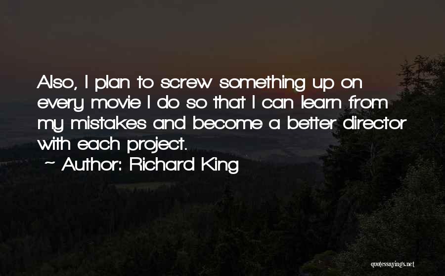Richard King Quotes 1287066