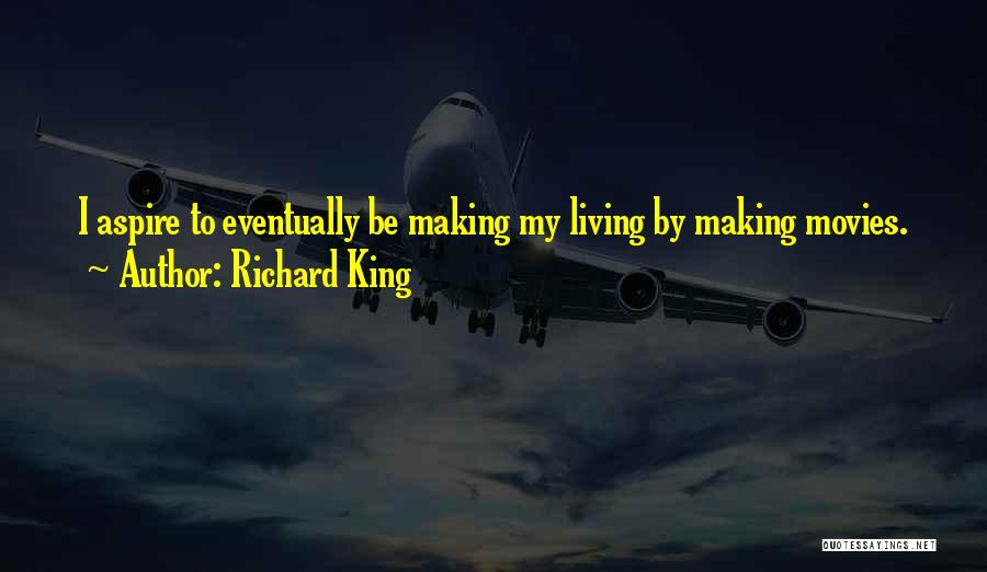 Richard King Quotes 1581145