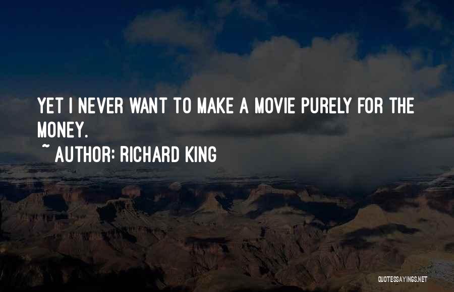Richard King Quotes 2132894