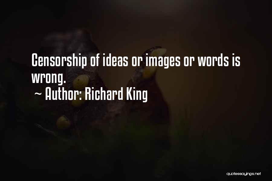 Richard King Quotes 299446