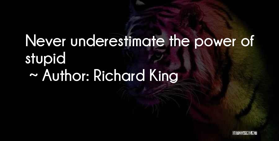 Richard King Quotes 819644