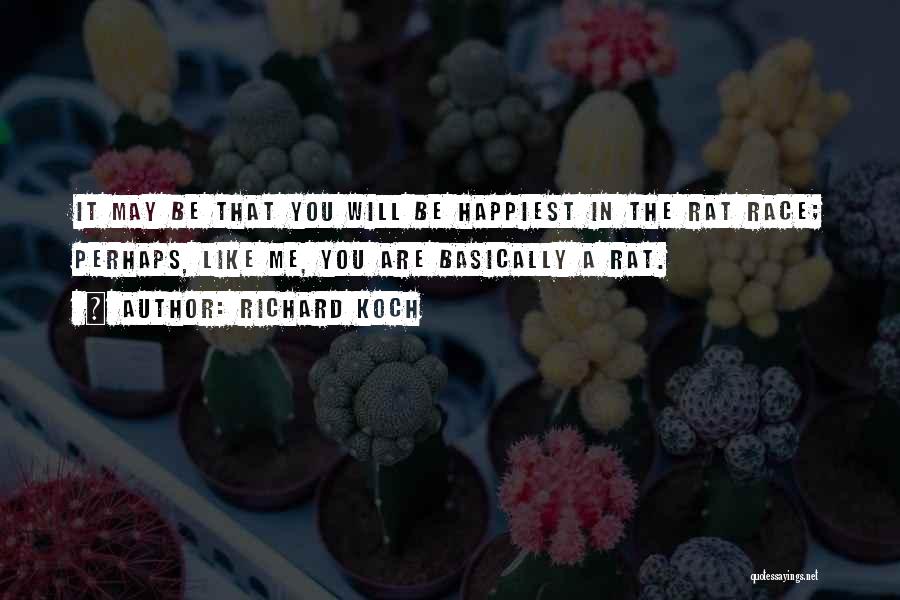 Richard Koch Quotes 2084069