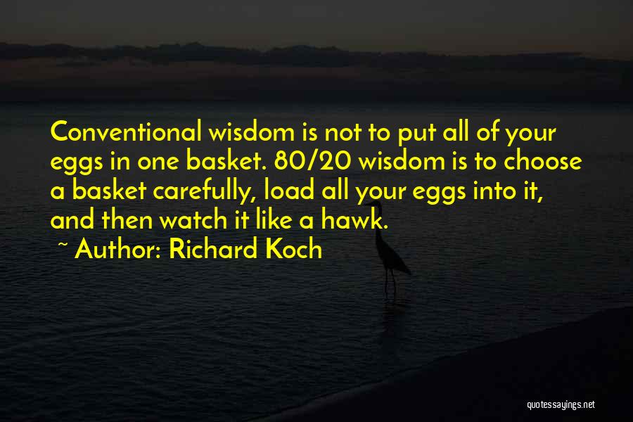 Richard Koch Quotes 212642