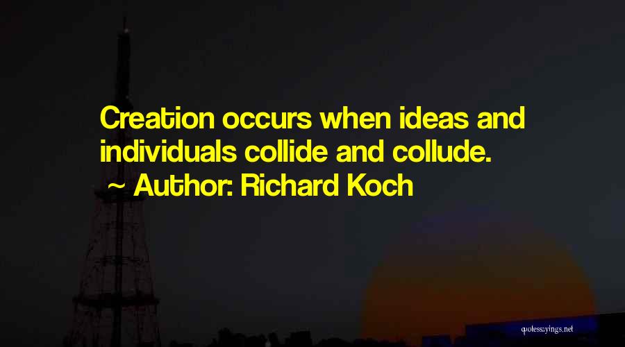 Richard Koch Quotes 298860