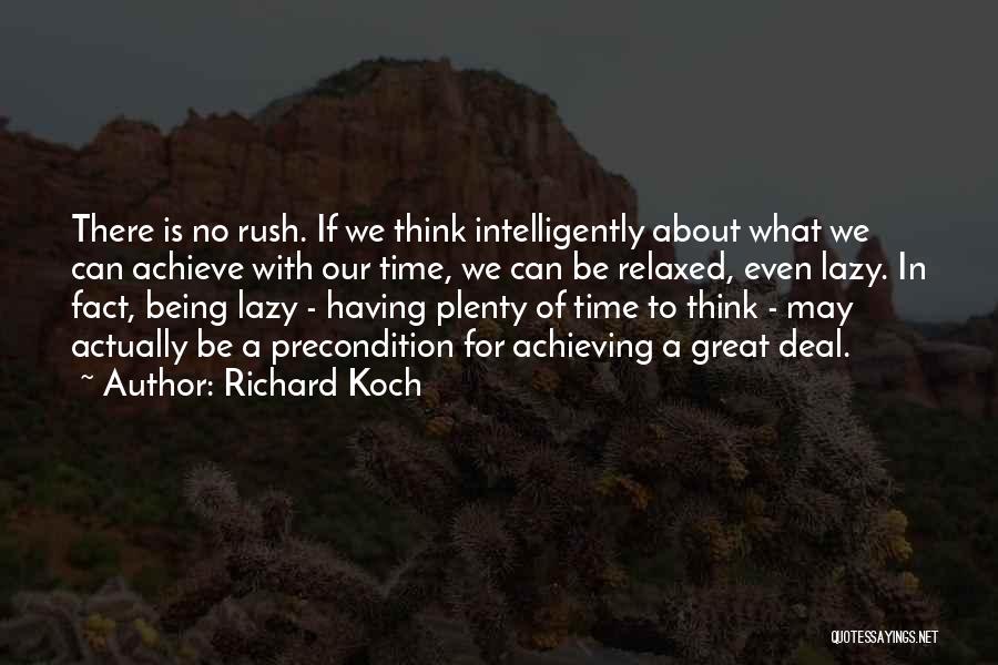 Richard Koch Quotes 394581