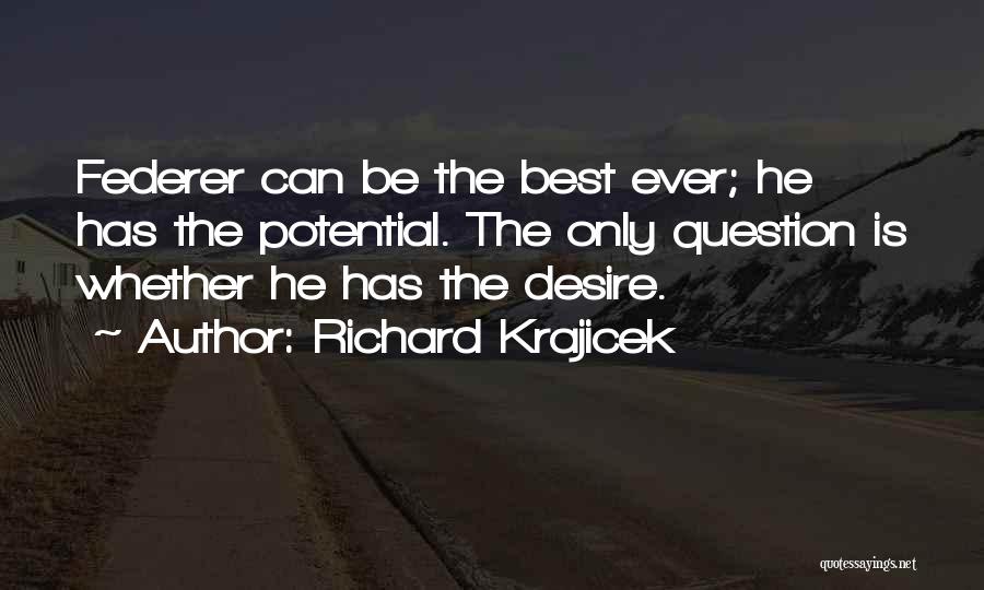 Richard Krajicek Quotes 1468060