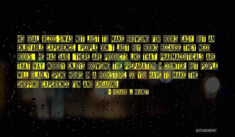 Richard L. Brandt Quotes 1179316 Richard L. Brandt Quotes 1179316