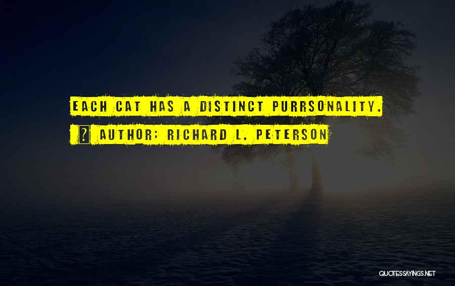 Richard L. Peterson Quotes 1290474