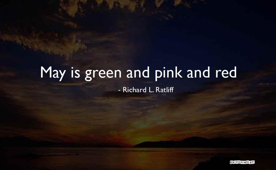 Richard L. Ratliff Quotes 1511330 Richard L. Ratliff Quotes 1511330
