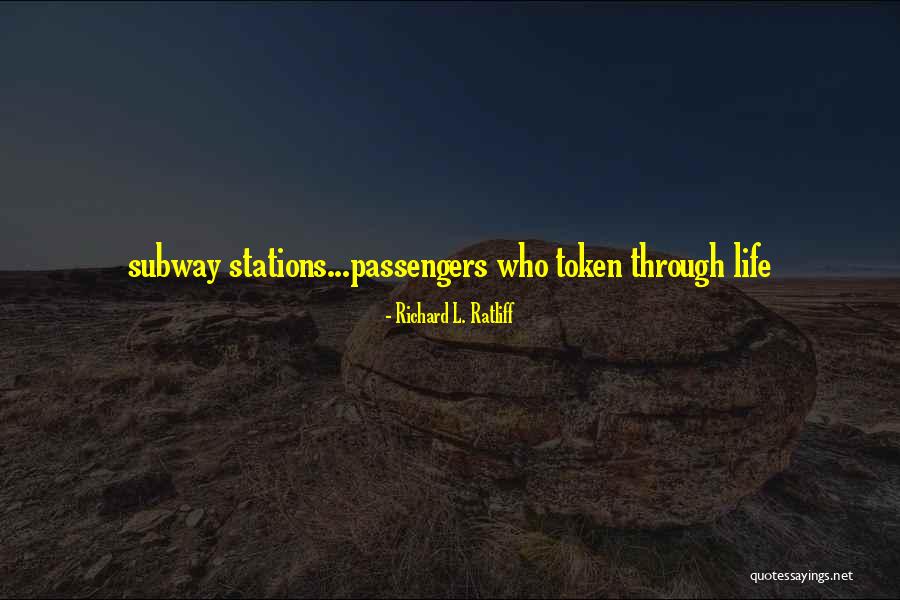 Richard L. Ratliff Quotes 1690829 Richard L. Ratliff Quotes 1690829