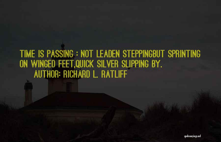 Richard L. Ratliff Quotes 176195 Richard L. Ratliff Quotes 176195