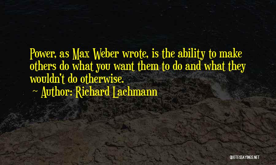 Richard Lachmann Quotes 1674036