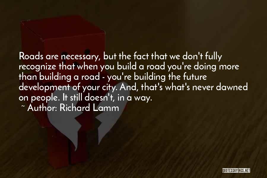 Richard Lamm Quotes 1110576
