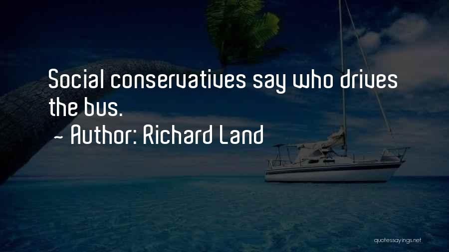 Richard Land Quotes 1629749